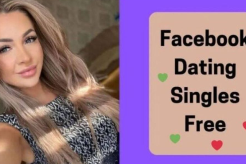 Facebook Dating App – Meet New Single Ladies Fast